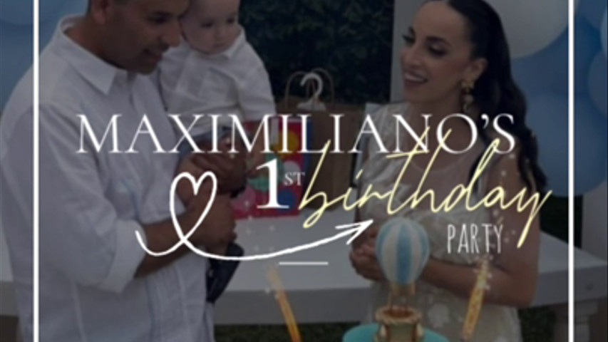 MAXIMILIANO’S 1st BIRTHDAY PARTY 