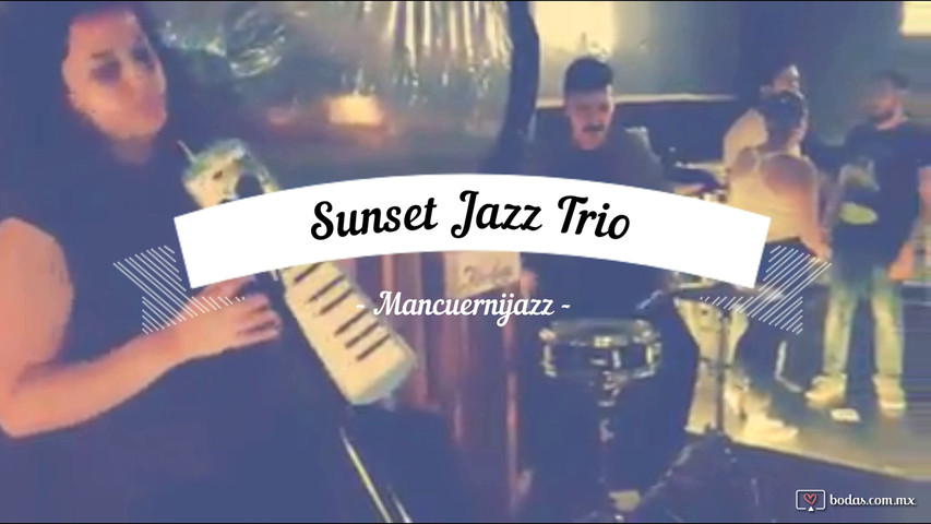 Mancuernijazz Sunset Jazz Trio